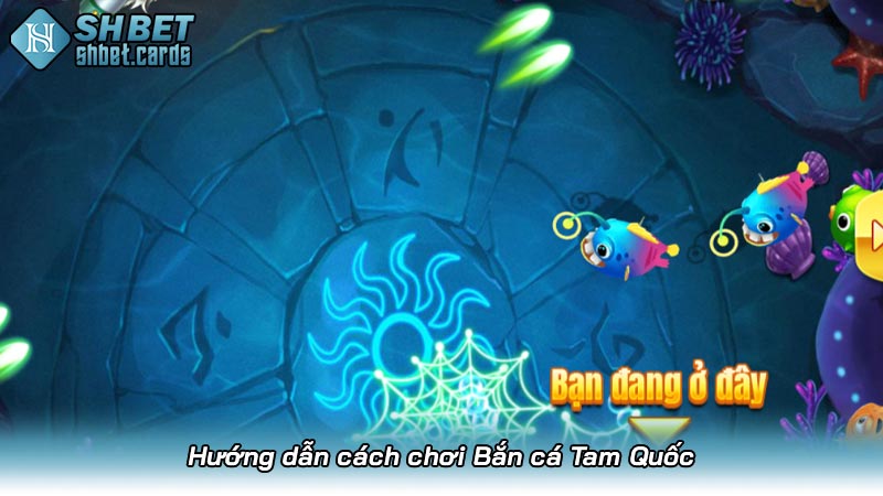 Bắn cá Tam Quốc - Sự kết hợp giữa lịch sử và công nghệ | Hình số 4 Hướng dẫn cách chơi Bắn cá Tam Quốc