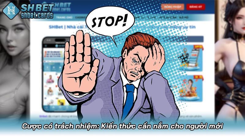 Cược có trách nhiệm: Kiến thức cần nắm cho người mới | Hình số 2 Cược có trách nhiệm: Kiến thức cần nắm cho người mới
